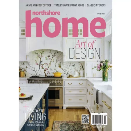 Northshore Home Magazine-Spring 2025 25051366