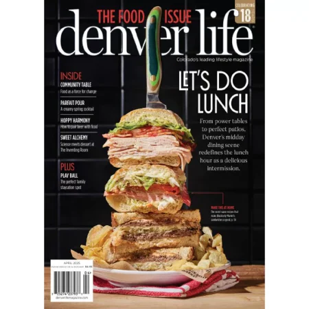 Denver Life Magazine-April 2025 25042926